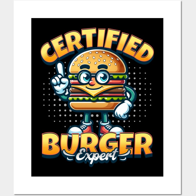 Certified Burger Expert! Wall Art by BankaiChu